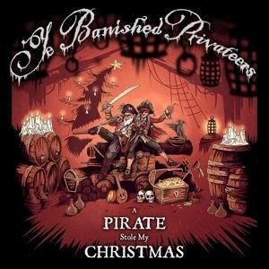 A Pirate Stole My Christmas - Ye Banished Privateers