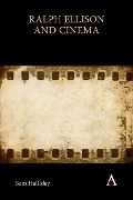 Cover-Bild zum Titel 'Ralph Ellison and Cinema' von 'Sam Halliday'