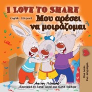 Cover-Bild zum Titel 'I Love to Share (English Greek Bilingual Children's Book)' von 'Shelley Admont, Kidkiddos Books'