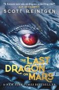 Cover-Bild zum Titel 'The Last Dragon on Mars' von 'Scott Reintgen'
