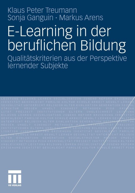 E-Learning in der beruflichen Bildung - Klaus Peter Treumann, Sonja Ganguin, Markus Arens
