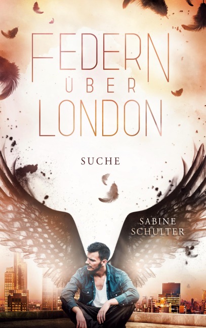 Federn über London 3 - Sabine Schulter