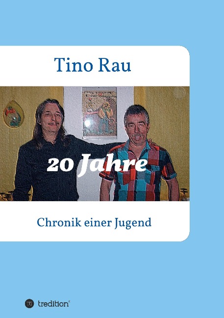 20 Jahre - Tino Rau