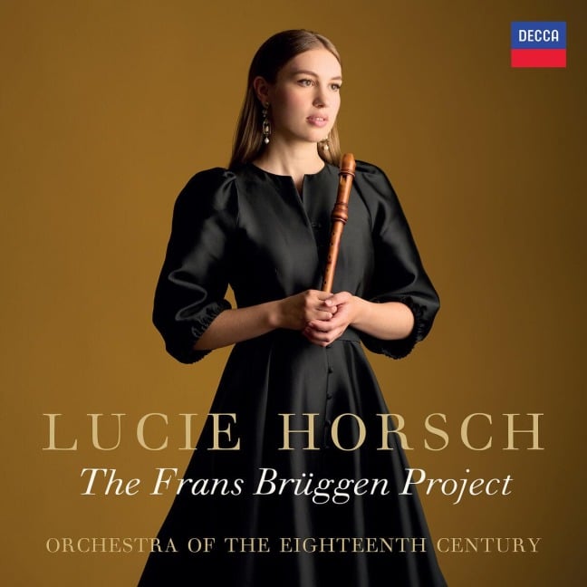 The Frans Brüggen Project - Lucie Horsch