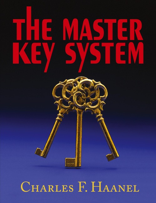 The Master Key System - Charles F. Haanel