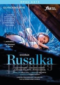 Rusalka - Matthews/Roslavets/Ticciati/London Phil. Orch.