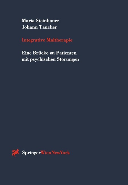 Integrative Maltherapie - Johann Taucher, Maria Steinbauer