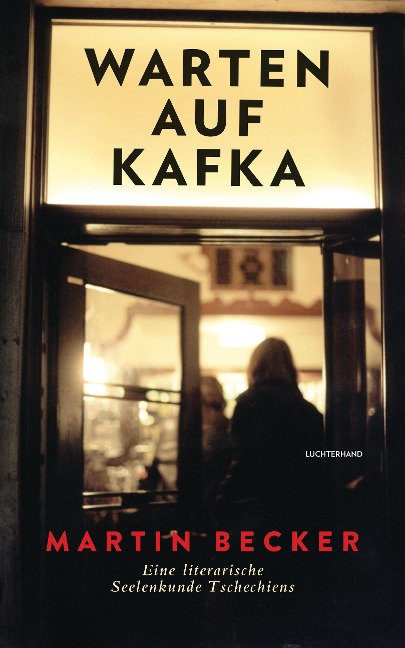 Warten auf Kafka - Martin Becker