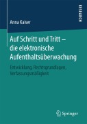 Cover-Bild zum Titel 'Auf Schritt und Tritt - die elektronische Aufenthaltsüberwachung' von 'Anna Kaiser'