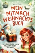 Cover-Bild zum Titel 'Mein Mitmach Weihnachtsbuch' von 'Leorina Halilovic'