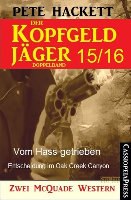 Der Kopfgeldjäger Folge 15/16 (Zwei McQuade Western) - Pete Hackett