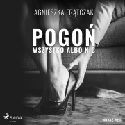 Cover-Bild zum Titel 'Pogo¿. Wszystko albo nic' von 'Agnieszka Fr¿tczak'
