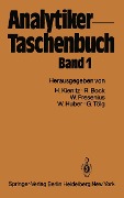 Cover-Bild zum Titel 'Analytiker-Taschenbuch' von 'Hermann Kienitz, Rudolf Bock, Wilhelm Fresenius, Walter Huber, Günter Tölg'