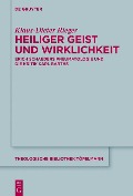 Heiliger Geist und Wirklichkeit - Klaus-Dieter Rieger