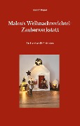 Cover-Bild zum Titel 'Malou's Weihnachtswichtel-Zauberwerkstatt' von 'Sandra Küper'