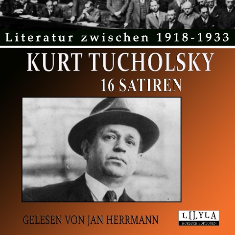 16 Satiren - Kurt Tucholsky