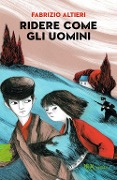 Cover-Bild zum Titel 'Ridere come gli uomini' von 'Fabrizio Altieri'