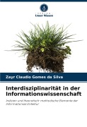Cover-Bild zum Titel 'Interdisziplinarität in der Informationswissenschaft' von 'Zayr Claudio Gomes da Silva'