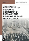 Cover-Bild zum Titel 'Russia in the Reign of Aleksei Mikhailovich' von 'Grigorii Karpovich Kotoshikhin'