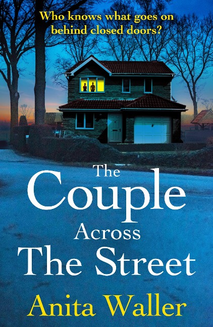 The Couple Across The Street - Anita Waller