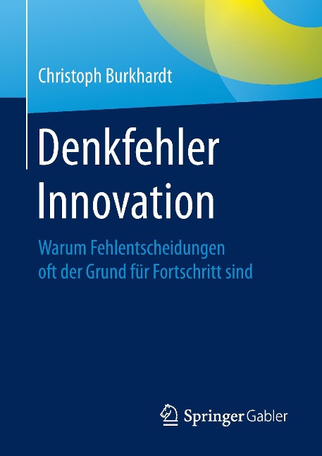 Denkfehler Innovation - Christoph Burkhardt