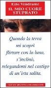 Cover-Bild zum Titel 'Il mio cuore stuprato' von 'Ezio Vendrame'