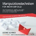 Manipulationstechniken ¿ für mehr Erfolg! - Leonie Schmid