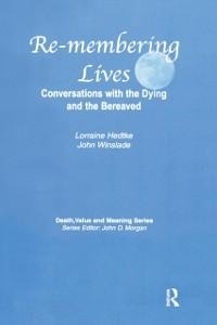 Remembering Lives - Lorraine Hedtke, John Winslade