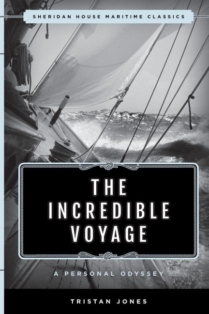 The Incredible Voyage - Tristan Jones