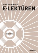 Cover-Bild zum Titel 'E-Lektüren' von 'Elke Heinemann'