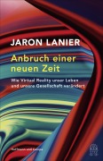 Cover-Bild zum Titel 'Anbruch einer neuen Zeit' von 'Jaron Lanier'