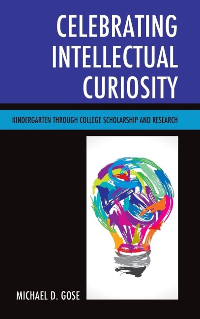 Celebrating Intellectual Curiosity - Michael Gose