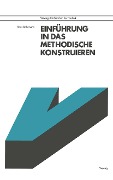Cover-Bild zum Titel 'Einführung in das methodische Konstruieren' von 'Hans Bahrmann'