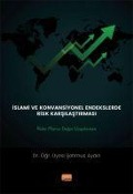 Cover-Bild zum Titel 'Islami ve Konvansiyonel Endeslerde Risk Karsilasmasi Riske Maruz Deger Uygulamasi' von 'Sehmus Aydin'