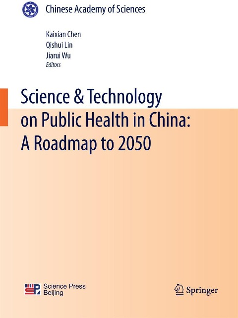 Science & Technology on Public Health in China: A Roadmap to 2050 - 