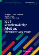 Cover-Bild zum Titel 'SDG 8: Menschenwürdige Arbeit und Wirtschaftswachstum' von ''