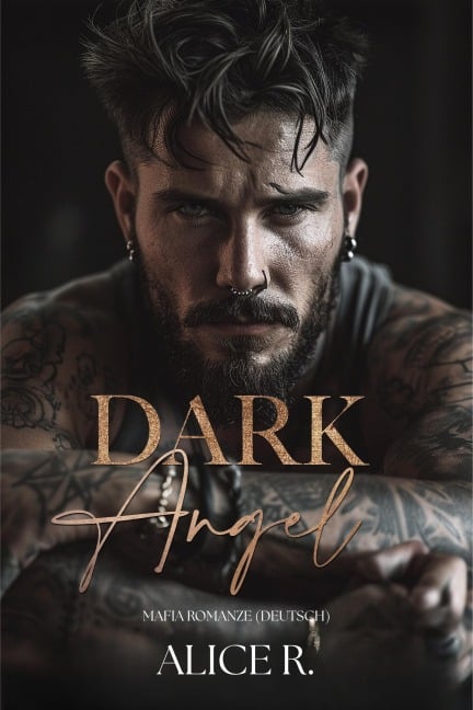 Dark Angel: Mafia Romanze (Deutsch) - Alice R. Deutsch
