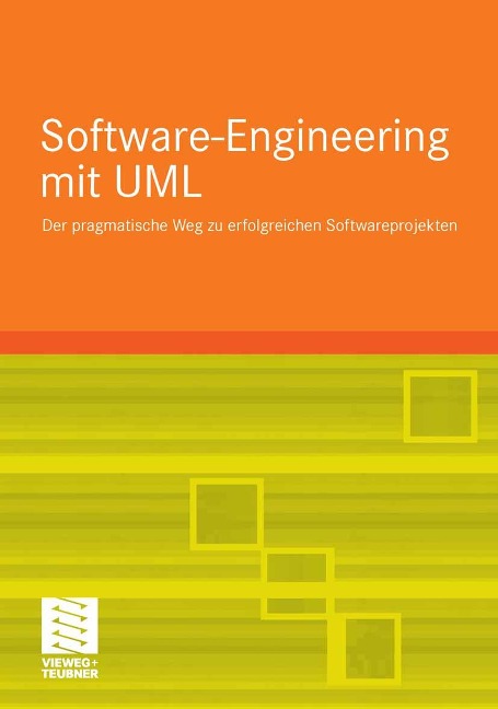Grundkurs Software-Engineering mit UML - Stephan Kleuker