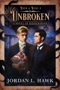 Cover-Bild zum Titel 'Unbroken (Rath & Rune, #4)' von 'Jordan L. Hawk'