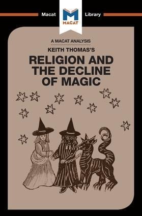 An Analysis of Keith Thomas's Religion and the Decline of Magic - Simon Young