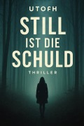Cover-Bild zum Titel 'Still ist die Schuld' von 'Isi'