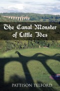 Cover-Bild zum Titel 'The Canal Monster of Little Ides' von 'Pattison Telford'