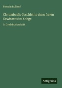 Cover-Bild zum Titel 'Clerambault; Geschichte eines freien Gewissens im Kriege' von 'Romain Rolland'