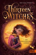 Cover-Bild zum Titel 'Thirteen Witches - Die Erinnerungsdiebin' von 'Jodi Lynn Anderson'