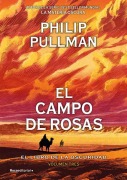 Cover-Bild zum Titel 'El Campo de Rosas / The Book of Dust: The Rose Field' von 'Philip Pullman'
