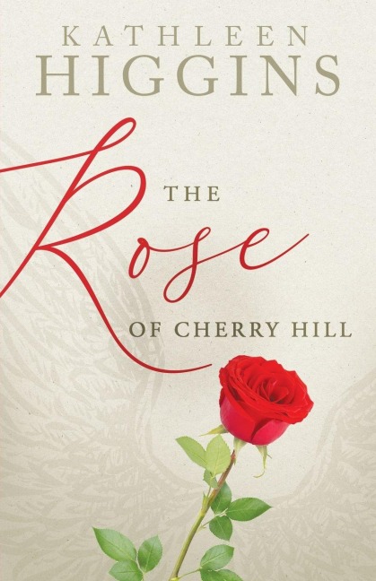 The Rose of Cherry Hill - Kathleen Higgins