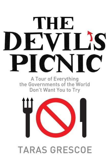 The Devil's Picnic - Taras Grescoe