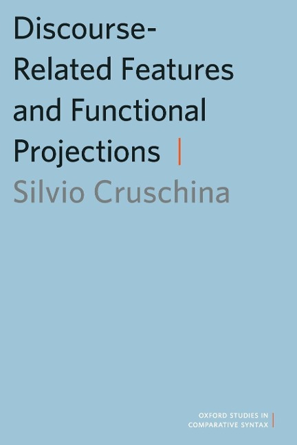 Discourse-Related Features and Functional Projections - Silvio Cruschina