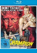 Cover-Bild zum Titel 'Champion - Zwischen Frauen und Seilen' von 'Carl Foreman, Ring Lardner, Dimitri Tiomkin'