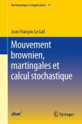 Cover-Bild zum Titel 'Mouvement brownien, martingales et calcul stochastique' von 'Jean-Francois Le Gall'